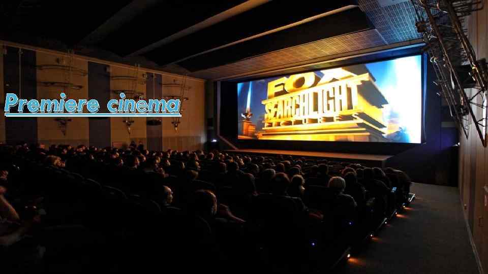 Premiere cinema 