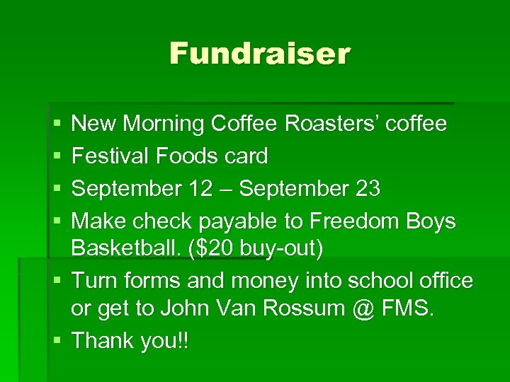 Fundraiser § § § New Morning Coffee Roasters’ coffee Festival Foods card September 12