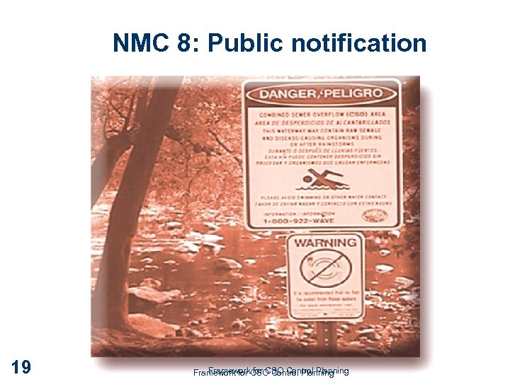 NMC 8: Public notification 19 Framework for CSO Control Planning 