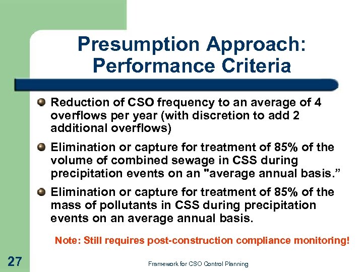 Presumption Approach: Performance Criteria Reduction of CSO frequency to an average of 4 overflows