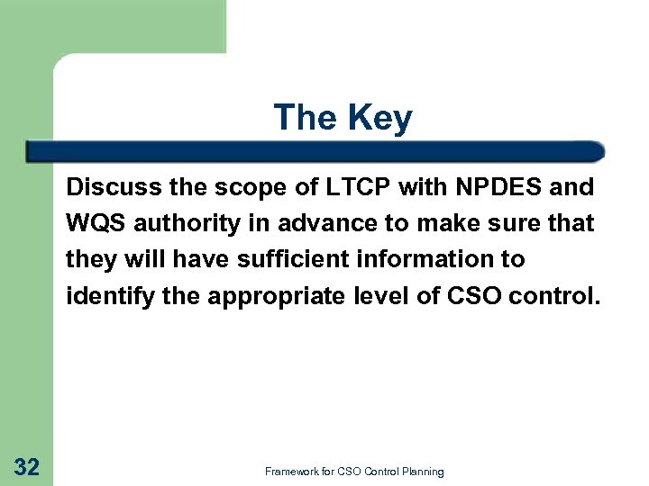 The Key Discuss the scope of LTCP with NPDES and WQS authority in advance