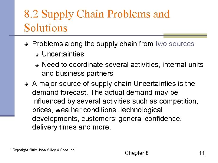 8. 2 Supply Chain Problems and Solutions Problems along the supply chain from two