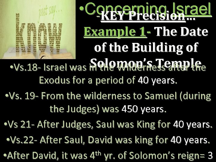  • Concerning Israel -KEY Precision… Example 1 - The Date of the Building