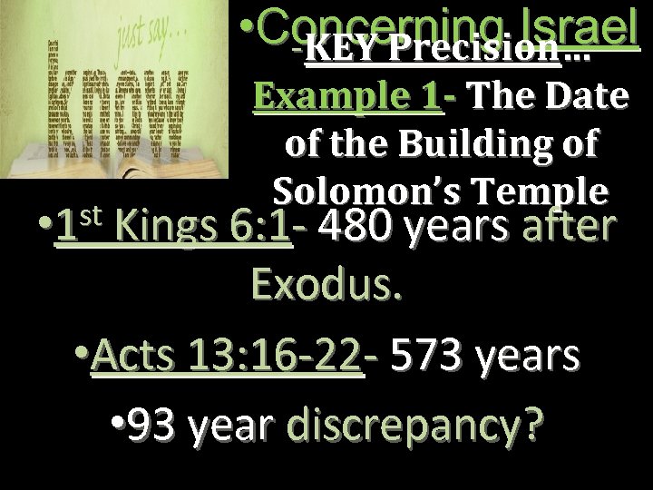  • Concerning Israel -KEY Precision… st • 1 Example 1 - The Date