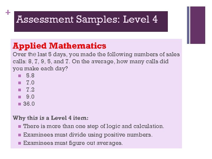 + Assessment Samples: Level 4 Applied Mathematics Over the last 5 days, you made