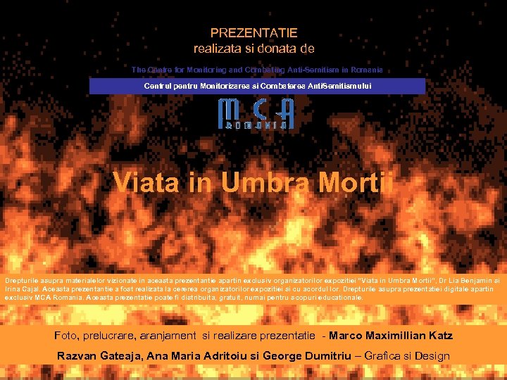 PREZENTATIE realizata si donata de The Centre for Monitoring and Combating Anti-Semitism in Romania