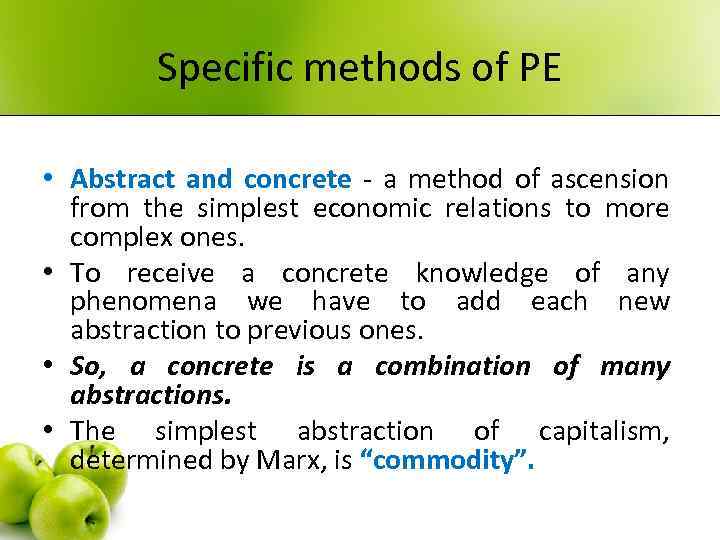 Specific methods of PE • Abstract and concrete - a method of ascension from