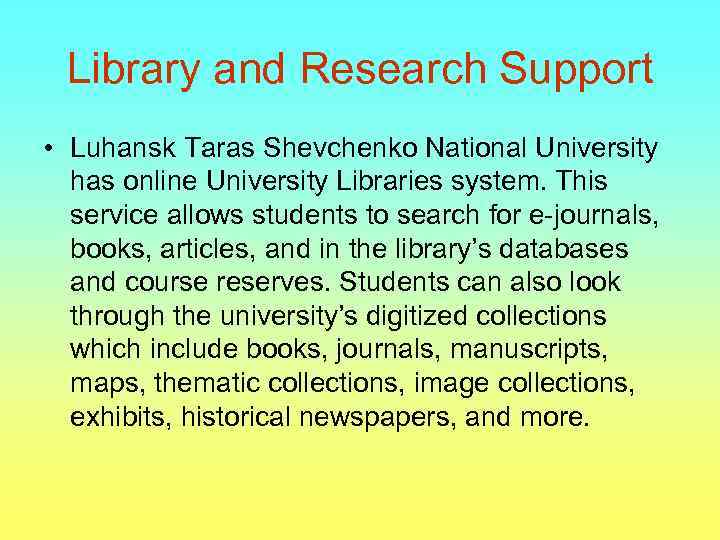 Library and Research Support • Luhansk Taras Shevchenko National University has online University Libraries