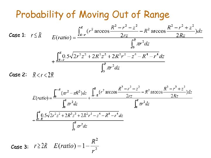 Probability of Moving Out of Range Case 1: Case 2: Case 3: 