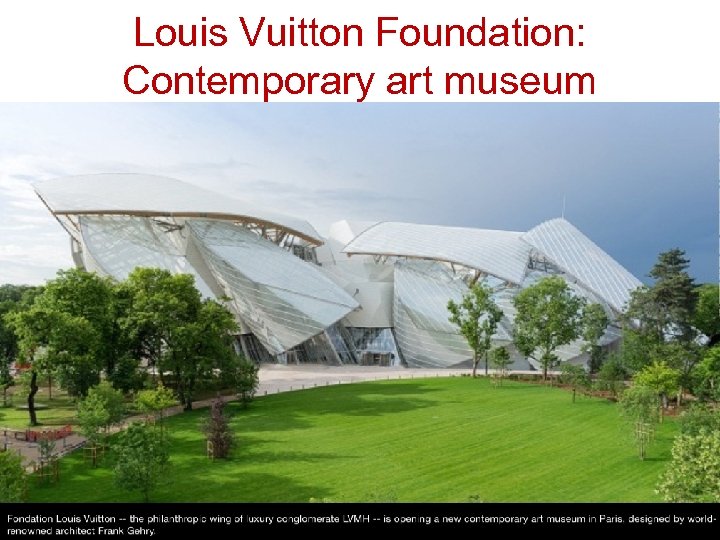 Louis Vuitton Foundation: Contemporary art museum 
