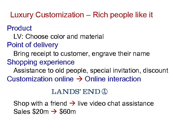 Luxury Customization – Rich people like it Product LV: Choose color and material Point