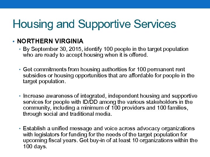 Housing and Supportive Services • NORTHERN VIRGINIA • By September 30, 2015, identify 100