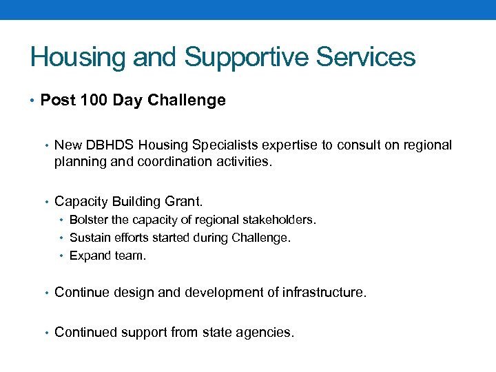 Housing and Supportive Services • Post 100 Day Challenge • New DBHDS Housing Specialists