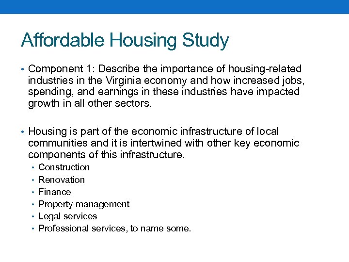 Affordable Housing Study • Component 1: Describe the importance of housing-related industries in the