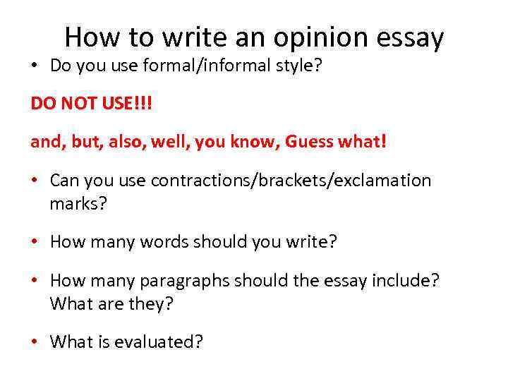 opinion essay formal or informal