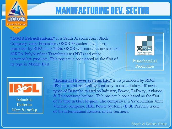 MANUFACTURING DEV. SECTOR “OSOS Petrochemicals” is a Saudi Arabian Joint Stock Company under Formation.