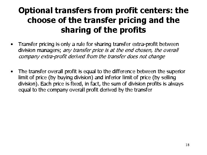 Optional transfers from profit centers: the choose of the transfer pricing and the sharing