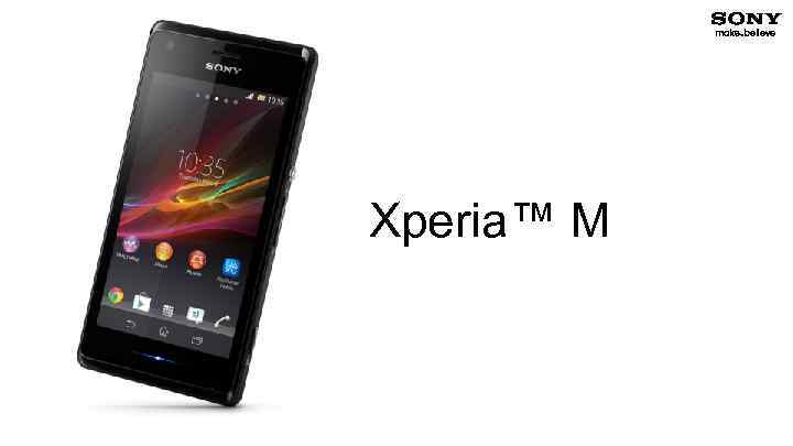 Xperia™ M 