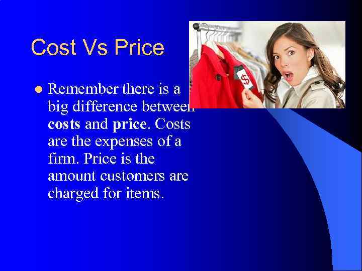 Cost Vs Price l Remember there is a big difference between costs and price.