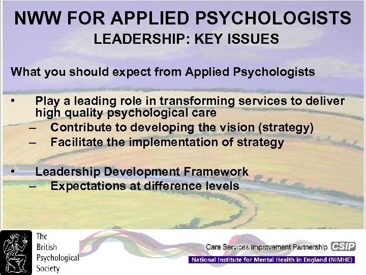 NWW FOR APPLIED PSYCHOLOGISTS LEADERSHIP: KEY ISSUES What you should expect from Applied Psychologists