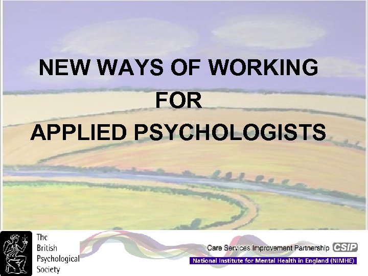 NEW WAYS OF WORKING FOR APPLIED PSYCHOLOGISTS 