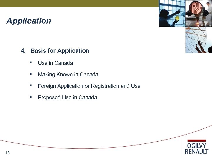 Application 4. Basis for Application § Use in Canada § Making Known in Canada