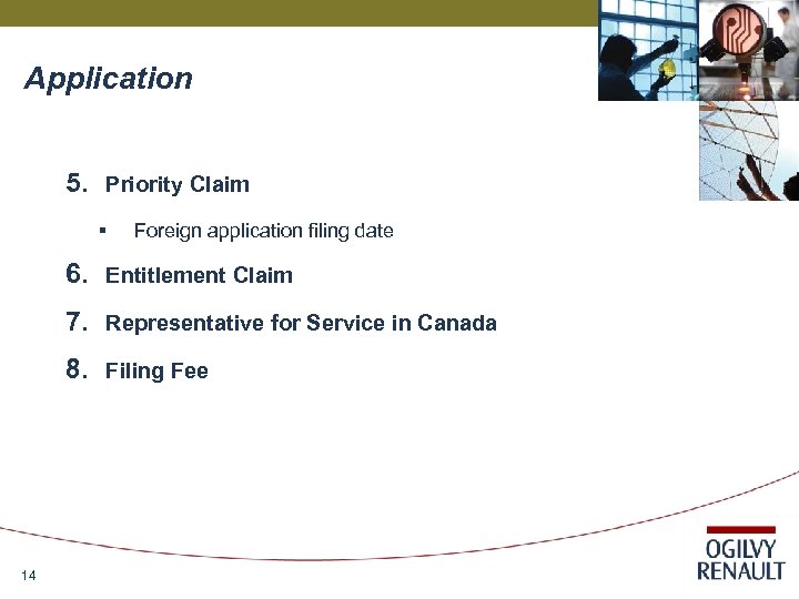 Application 5. Priority Claim § Foreign application filing date 6. Entitlement Claim 7. Representative