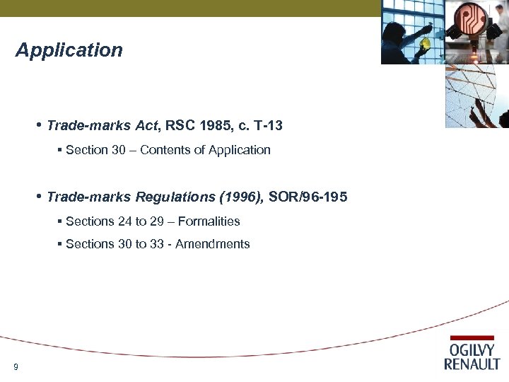Application • Trade-marks Act, RSC 1985, c. T-13 § Section 30 – Contents of