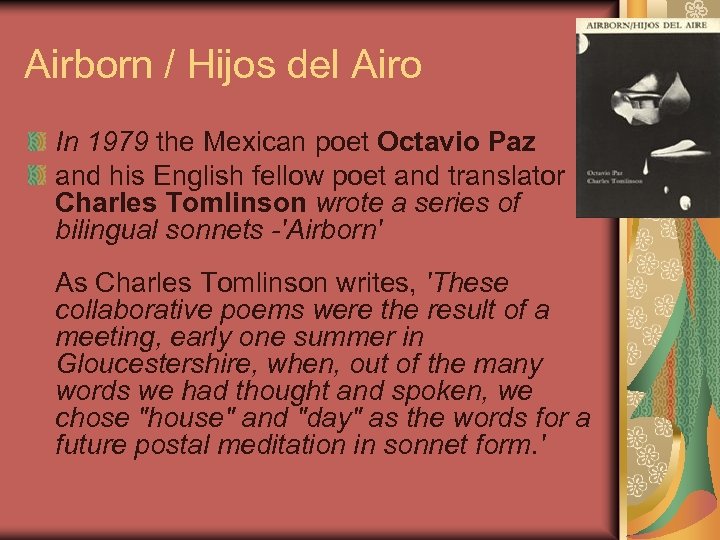 Airborn / Hijos del Airo In 1979 the Mexican poet Octavio Paz and his