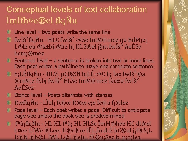 Conceptual levels of text collaboration ÏmÏfh¤e®el fk¡Ñu Line level – two poets write the