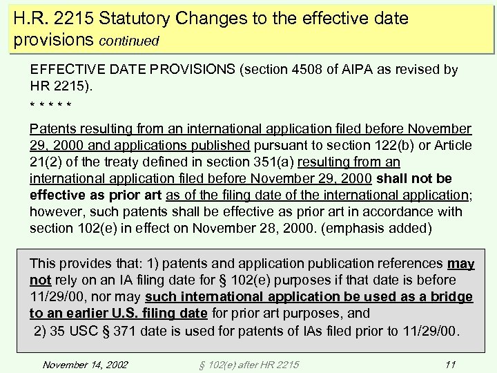 H. R. 2215 Statutory Changes to the effective date provisions continued EFFECTIVE DATE PROVISIONS