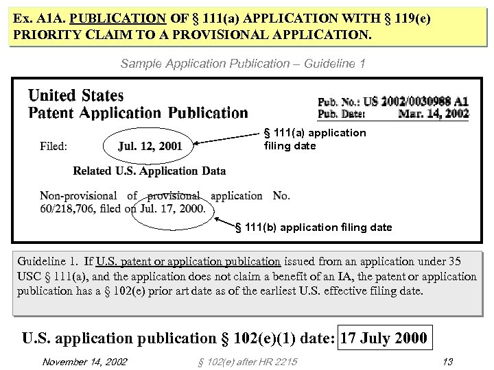 Ex. A 1 A. PUBLICATION OF § 111(a) APPLICATION WITH § 119(e) PRIORITY CLAIM