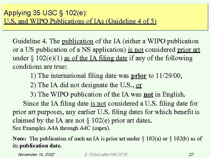 Applying 35 USC § 102(e): U. S. and WIPO Publications of IAs (Guideline 4