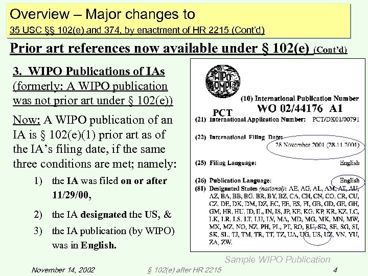 Overview – Major changes to 35 USC §§ 102(e) and 374, by enactment of