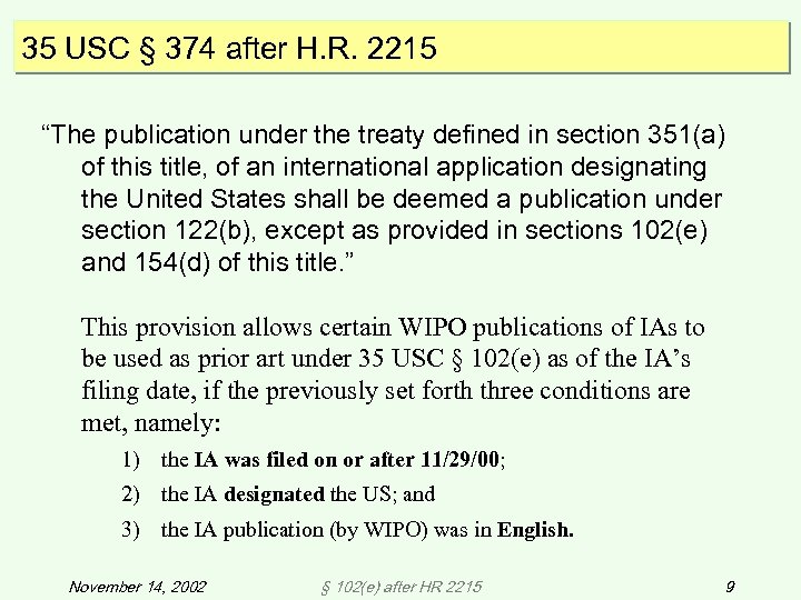 35 USC § 374 after H. R. 2215 “The publication under the treaty defined