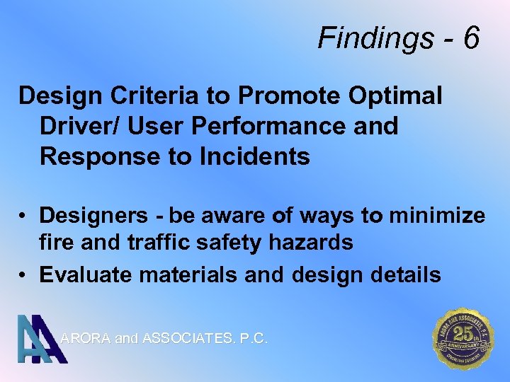 Findings - 6 Design Criteria to Promote Optimal Driver/ User Performance and Response to