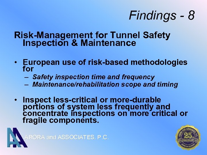 Findings - 8 Risk-Management for Tunnel Safety Inspection & Maintenance • European use of