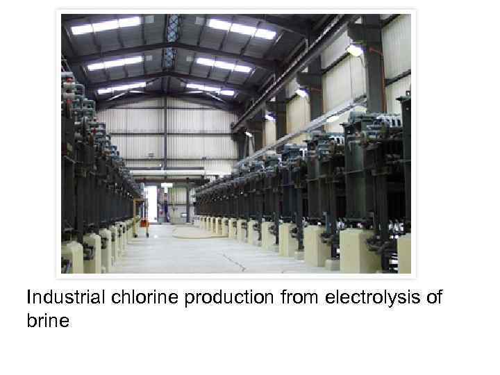 Industrial chlorine production from electrolysis of brine 