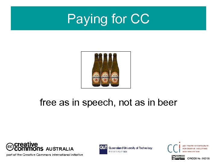 Paying for CC free as in speech, not as in beer AUSTRALIA part of