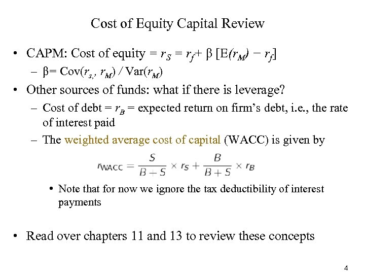 Cost of Equity Capital Review • CAPM: Cost of equity = r. S =