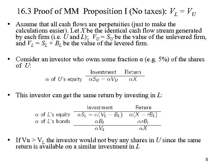 16. 3 Proof of MM Proposition I (No taxes): VL = VU • Assume
