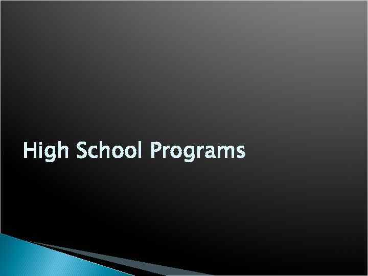 High School Programs 