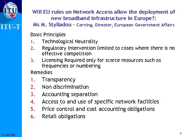 ITU-T Will EU rules on Network Access allow the deployment of new broadband infrastructure