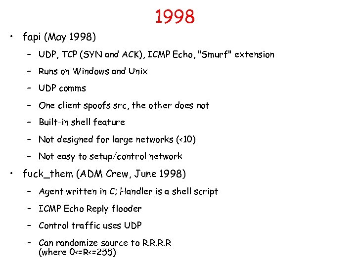 1998 • fapi (May 1998) – UDP, TCP (SYN and ACK), ICMP Echo, 