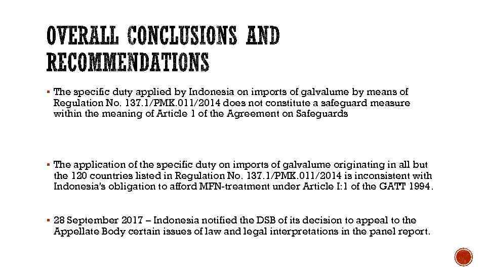 § The specific duty applied by Indonesia on imports of galvalume by means of