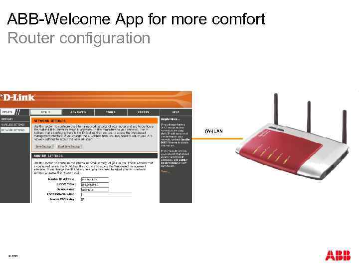 ABB-Welcome App for more comfort Router configuration (W-)LAN © ABB 