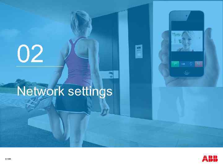 02 Network settings © ABB 