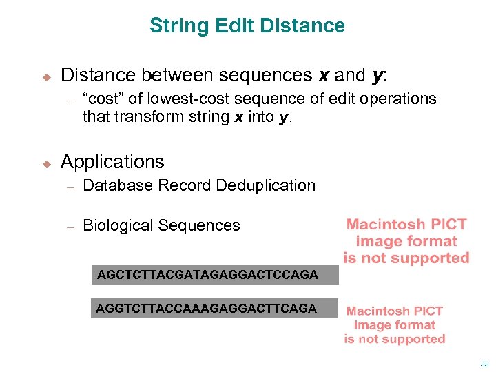 String Edit Distance u Distance between sequences x and y: – u “cost” of