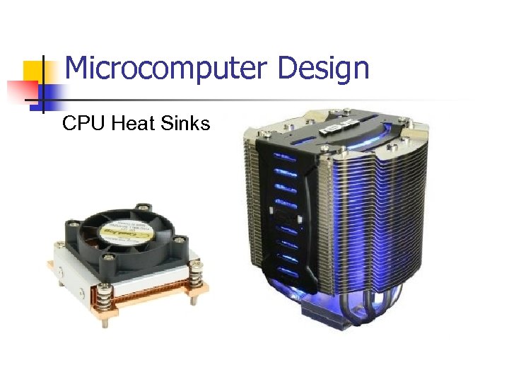 Microcomputer Design CPU Heat Sinks 