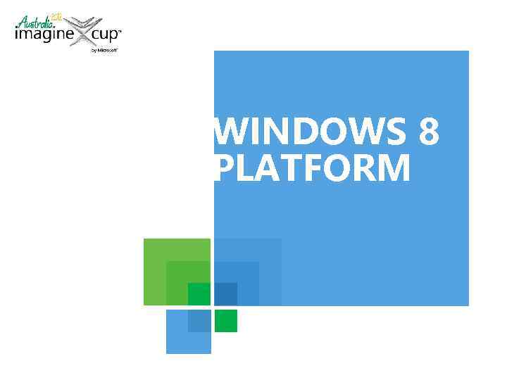 WINDOWS 8 PLATFORM 